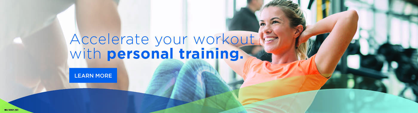 Accelerate your workout with personal training.